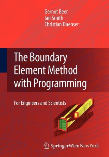 The Boundary Element Method with Programming (9783211101599) by Beer, Gernot; Smith, Ian; Duenser, Christian