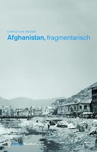 Beispielbild fr Afghanistan, fragmentarisch. zum Verkauf von Thomas Emig