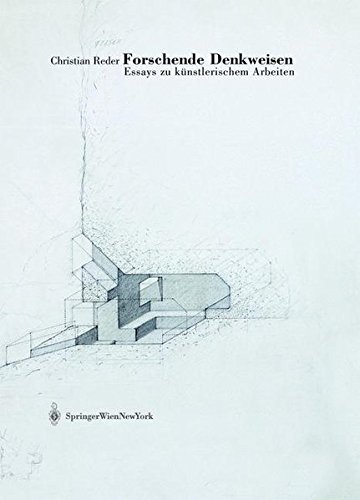 Forschende Denkweisen: Essays zu künstlerischem Arbeiten (Edition Transfer) von Christian Reder - Christian Reder
