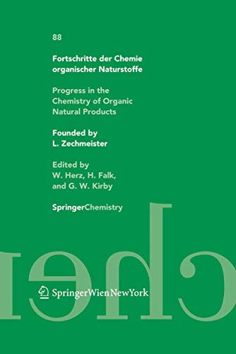Fortschritte der Chemie organischer Naturstoffe, Vol. 88. Progress in the Chemistry of Organic Na...