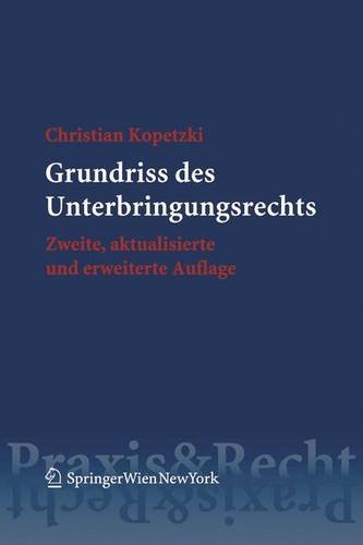 Grundriss des Unterbringungsrechts (Springer Praxis & Recht) - Kopetzki, Christian