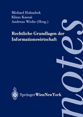 Imagen de archivo de Rechtliche Grundlagen der Informationswirtschaft (Springer Notes Rechtswissenschaft) a la venta por medimops