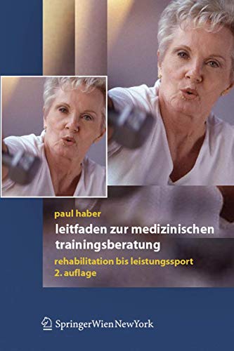 Stock image for Leitfaden zur medizinischen Trainingsberatung: Rehabilitation bis Leistungssport for sale by medimops