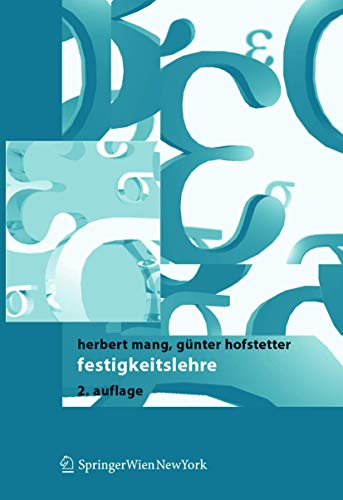 Beispielbild fr Festigkeitslehre [Gebundene Ausgabe] von Herbert Mang (Autor), Gnter Hofstetter, Josef Eberhardsteiner zum Verkauf von BUCHSERVICE / ANTIQUARIAT Lars Lutzer