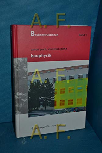 Stock image for Baukonstruktionen Vol 1 -17: Baukonstruktionen, Bd. 1: Bauphysik for sale by medimops
