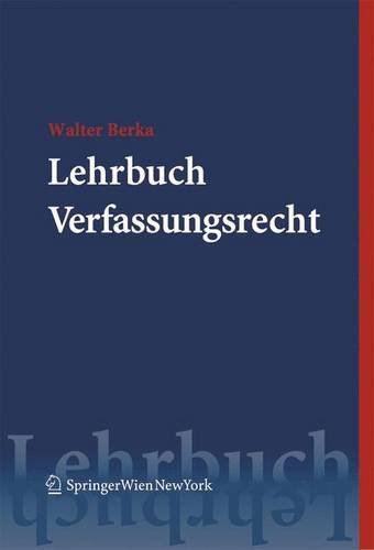9783211218686: Lehrbuch Verfassungsrecht: Grundzuge DES Osterreichischen Verfassungsrechts Fur Das Juristische Studium