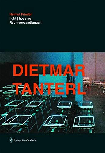 Beispielbild fr Dietmar Tanterl: Light / Housing - Raumverwandlungen (German and English Edition) zum Verkauf von Black Cat Books