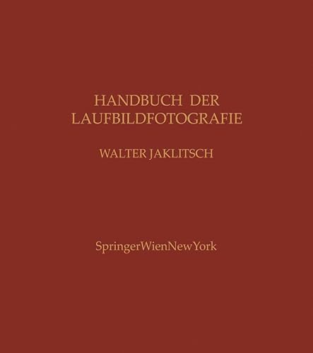 Handbuch der Laufbildfotografie (German Edition) - Walter Jaklitsch