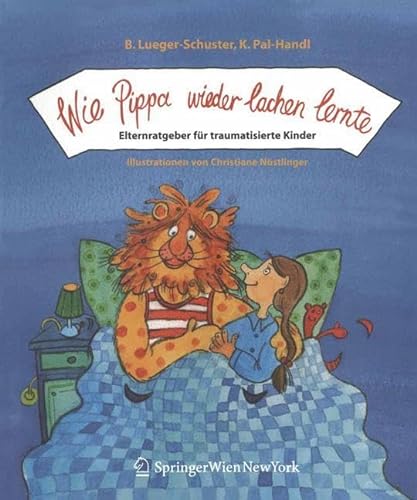 9783211224168: Wie Pippa wieder lachen lernte: Elternratgeber fr traumatisierte Kinder (German Edition)