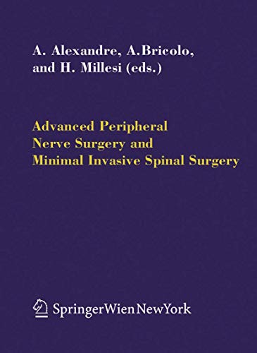 Imagen de archivo de Advanced Peripheral Nerve Surgery and Minimal Invasive Spinal Surgery a la venta por Better World Books