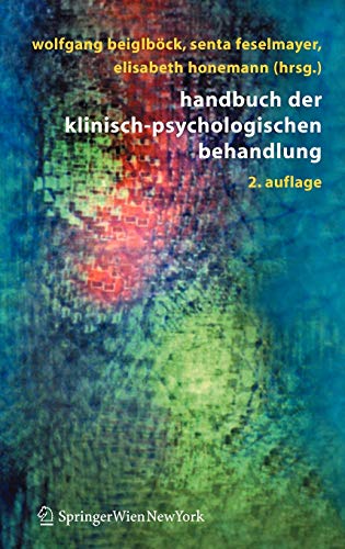 Handbuch der klinisch-psychologischen Behandlung - Wolfgang Beiglböck