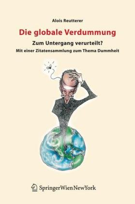 9783211236246: Die Globale Verdummung