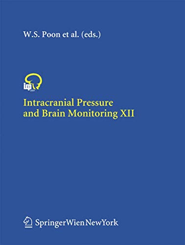 Intracranial Pressure and Brain Monitoring v 12 Acta Neurochirurgica Supplementum 95 Acta Neurochirurgica Supplement, 95 - Wai S. Poon