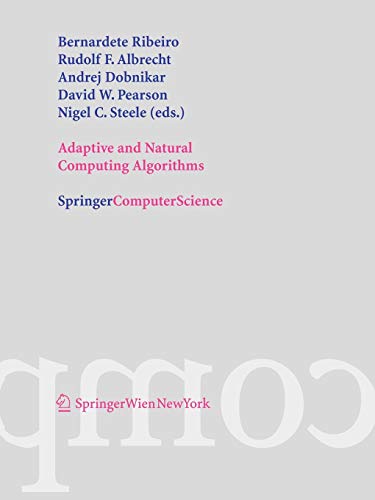 9783211249345: Adaptive and Natural Computing Algorithms: Proceedings of the International Conference in Coimbra, Portugal, 2005