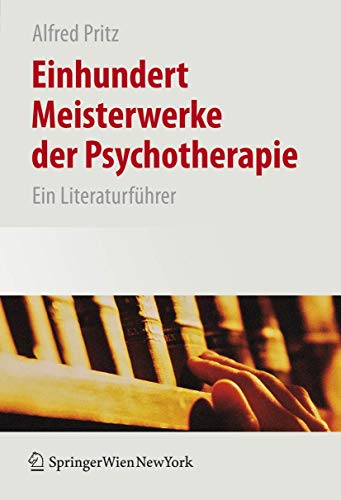 Stock image for Einhundert Meisterwerke der Psychotherapie: Ein Literaturfhrer for sale by medimops