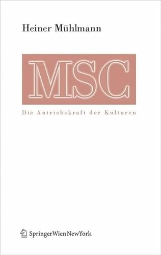 Imagen de archivo de MSC Maximal Stress Cooperation: Die Antriebskraft der Kulturen a la venta por medimops