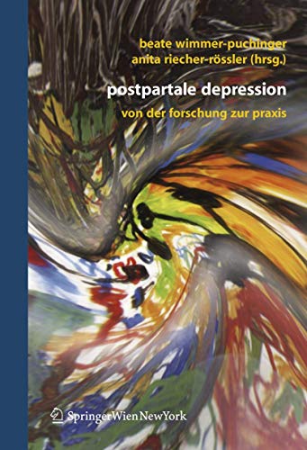 9783211299555: Postpartale Depression: Von der Forschung zur Praxis (German Edition)