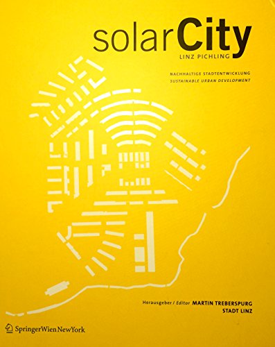 solarCity Linz Pichling. Nachhaltige Stadtentwicklung, Sustainable Urban Development.