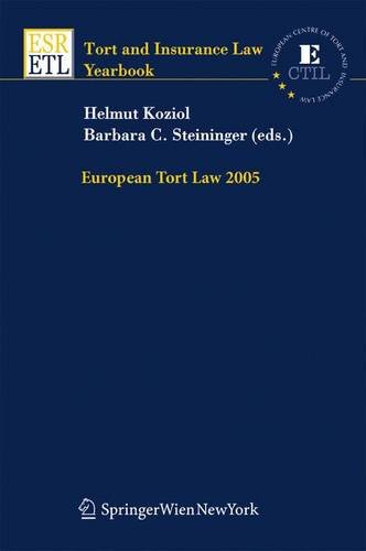 Beispielbild fr European Tort Law 2005 (Tort and Insurance Law) zum Verkauf von Goodbooks-Wien