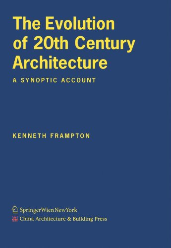 9783211311950: The Evolution of 20th Century Architecture: A Synoptic Account