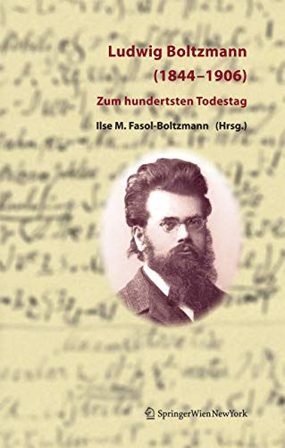 9783211331408: Ludwig Boltzmann (1844-1906): Zum hundertsten Todestag