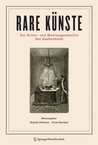9783211333853: Rare Knste: Zur Kultur- und Mediengeschichte der Zauberkunst