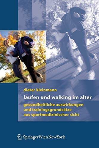 Beispielbild fr Laufen und Walking im Alter: Gesundheitliche Auswirkungen und Trainingsgrundstze aus sportmedizinischer Sicht zum Verkauf von medimops