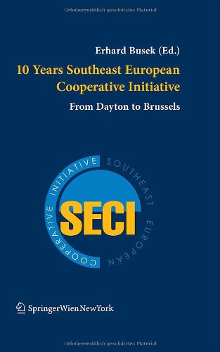 9783211372449: 10 Years Southeast European Cooperative Initiative: From Dayton to Brussels
