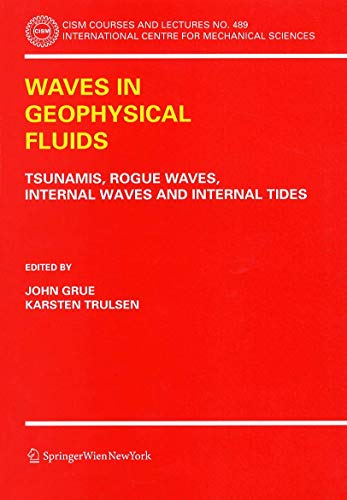 Waves in Geophysical Fluids: Tsunamis, Rogue Waves, Internal Waves and Internal Tides