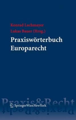 Stock image for Praxiswrterbuch Europarecht. for sale by Gast & Hoyer GmbH