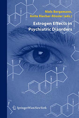 Stock image for Estrogen Effects in Psychiatric Disorders for sale by Hawking Books