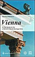 9783211408636: Vienna: A Guide to the UNESCO World Heritage Sites