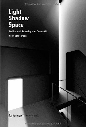 Stock image for Light Shadow Space : Architectural Rendering with Cinema 4D for sale by Better World Books: West