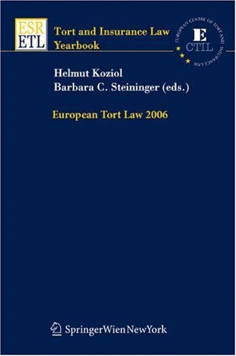 Beispielbild fr European Tort Law 2006 (Tort and Insurance Law / Tort and Insurance Law - Yearbooks (closed)) zum Verkauf von Goodvibes Books