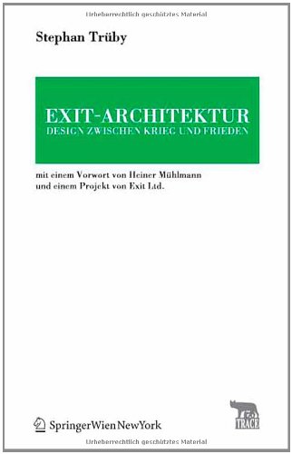 Beispielbild fr Exit-Architektur: Design Zwischen Krieg Und Frieden zum Verkauf von Thomas Emig