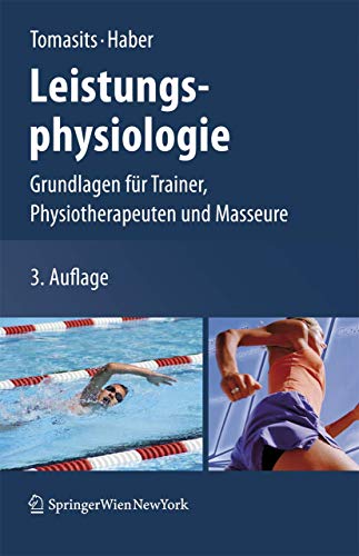 9783211720189: Leistungsphysiologie: Grundlagen fr Trainer, Physiotherapeuten und Masseure