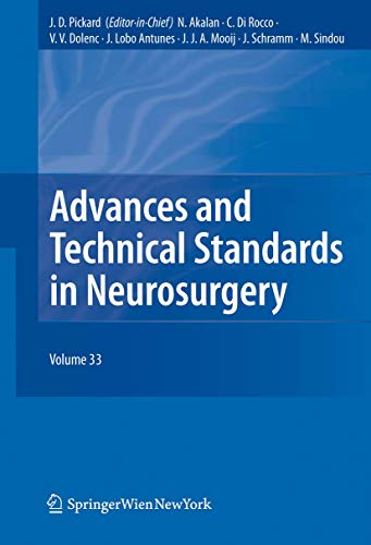 Stock image for Advances and technical standards in neurosurgery - Volume 33. for sale by Antiquariat im Hufelandhaus GmbH  vormals Lange & Springer