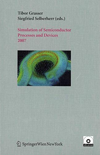 Imagen de archivo de Simulation Of Semiconductor Processes And Devices 2007 a la venta por Basi6 International