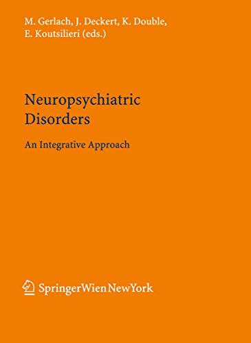 Imagen de archivo de Neuropsychiatric Disorders: An Integrative Approach a la venta por Book Bear