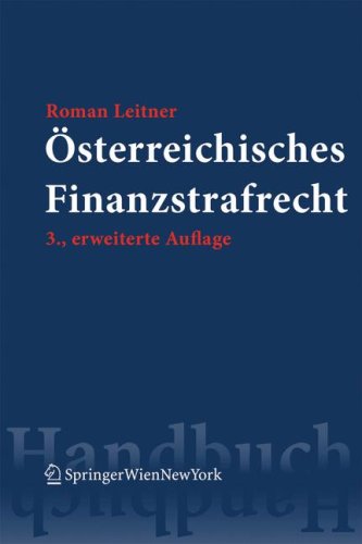 Österreichisches Finanzstrafrecht (Springers Handb?her Der Rechtswissenschaft)