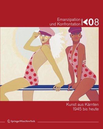 Stock image for Emanzipation und Konfrontation / Emancipation and Confrontation / Emancipazione e confronto / Emancipacija in konfrontacija: Kunst aus Kärnten 1945 bis . Today (German, English and Italian Edition) for sale by The Book Cellar, LLC