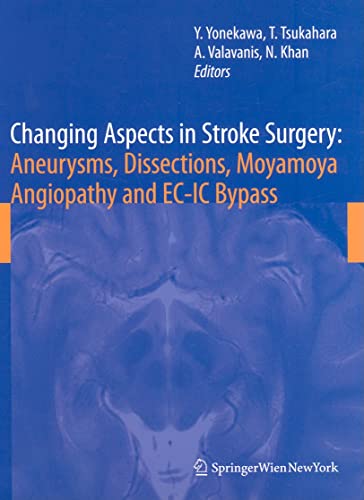 Stock image for Changing Aspects in Stroke Surgery: Aneurysms, Dissection, Moyamoya angiopathy and EC-IC Bypass for sale by Buchpark