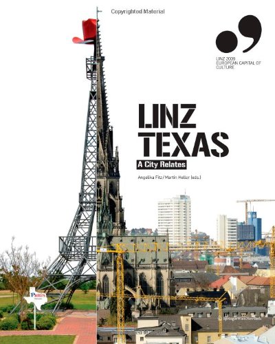 Stock image for Linz Texas: A City Relates [Aug 11, 2008] Fitz, Angelika and Heller, Martin for sale by Devils in the Detail Ltd