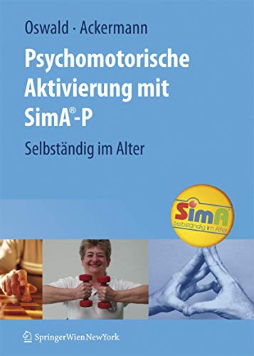 Stock image for Psychomotorische Aktivierung mit SimA-P : Selbstndig im Alter for sale by Blackwell's