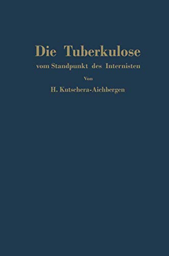 9783211801062: Die Tuberkulose vom Standpunkt des Internisten (German Edition)