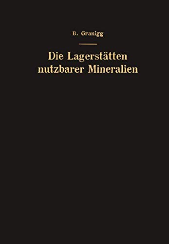 9783211802076: Die Lagersttten nutzbarer Mineralien: Ihre Entstehung, Bewertung und Erschlieung