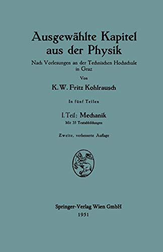 Stock image for Ausgewählte Kapitel aus der Physik : Nach Vorlesungen an der Technischen Hochschule in Graz for sale by Ria Christie Collections