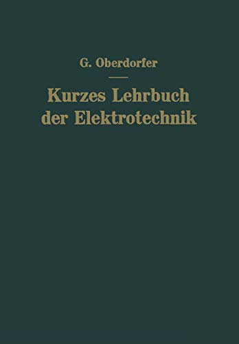 Stock image for Kurzes Lehrbuch der Elektrotechnik (German Edition) for sale by Lucky's Textbooks