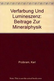 Beispielbild fr Verfarbung und Lumineszenz. Beitrage zur Mineralphysik zum Verkauf von Zubal-Books, Since 1961