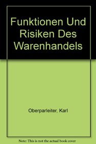 Stock image for Funktionen und Risiken des Warenhandels for sale by Buchpark